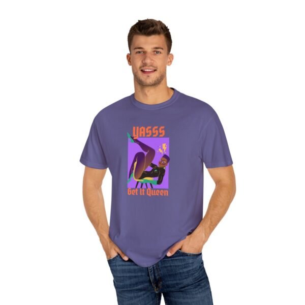 Get it Queen T-shirt- Unisex Garment-Dyed T-shirt - Image 4