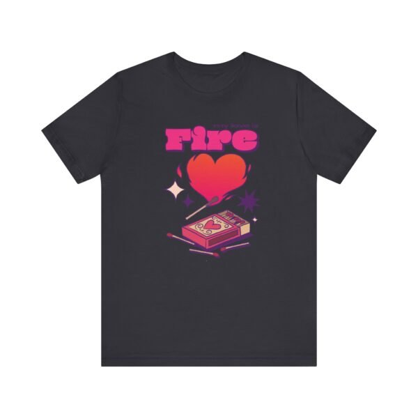 My Love is Fire Unisex Jersey Short Sleeve T-shirt - Image 2