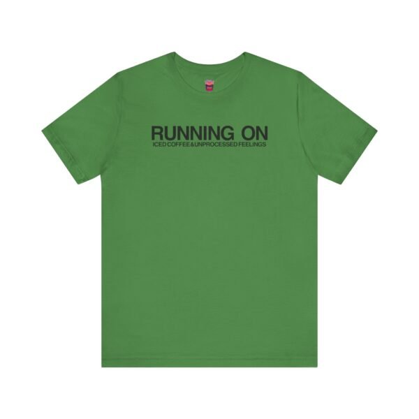 Running on Iced Coffee and Unprocessed Feelings – Queer Caffeinated Chaos Tee - Image 7