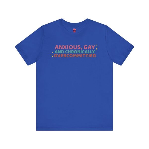 Anxious, Gay & Chronically Overcommitted – Chaos with Sparkle Tee - Image 13