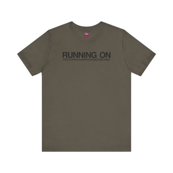 Running on Iced Coffee and Unprocessed Feelings – Queer Caffeinated Chaos Tee - Image 3