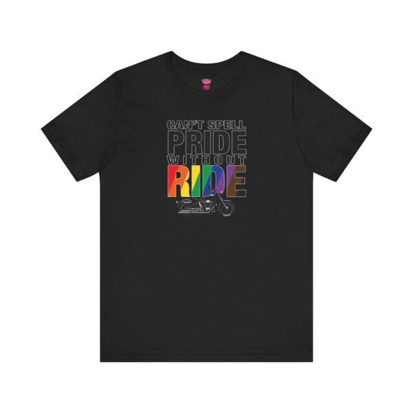 Can’t Spell Pride Without Ride Tee – LGBTQ+ Biker Pride 2025 Unisex Short Sleeve Shirt - Image 3